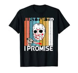 Just The Tips I Promise Halloween Horror Funny Halloween T-Shirt