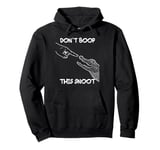 Don't Boop This Snoot Baby Alligator Funny Pullover Hoodie