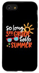 Coque pour iPhone SE (2020) / 7 / 8 So Long 4ème année Hello Summer Last Day Of School