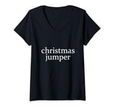 Womens Ironic Sarcastic Ugly Christmas Jumper Simple Quote Text V-Neck T-Shirt