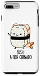 Coque pour iPhone 7 Plus/8 Plus Jeu de mots amusant Sushi A-Fish-Cionado