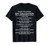 Rules for dating my daughter T Shirt T-Shirt