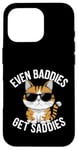 Coque pour iPhone 16 Pro Even Baddies Get Saddies Cat Confident Girl Trendy Citation