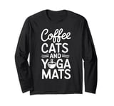 Funny Coffee Cats & Yoga Mats Mindful Spiritual Workout Long Sleeve T-Shirt