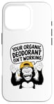 Coque pour iPhone 16 Pro Votre déodorant bio ne fonctionne pas - Funny Stinky People