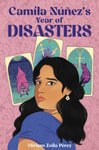 Camila Nunez&#039;s Year of Disasters