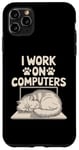 iPhone 11 Pro Max I Work On Computers Persian Longhair Cat Case