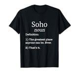 Soho Souvenir / Proud New Yorker / Funny Fake Definition! T-Shirt