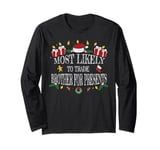 Most Likely To Trade Brother for Presents, Fun Sibling Jokes Long Sleeve T-Shirt