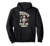 Christmas Wine, Naughty Or Nice Pour Me Twice, Xmas Wine Pullover Hoodie