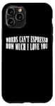 Coque pour iPhone 11 Pro Words Can't Espresso How Much I Love You Caféine ---