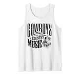 Cowboys And Country Music Song Lover Country Songs Tank Top