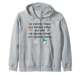 Not All Poopoo Times Are Peepee Times Funny Poop Pee Zip Hoodie