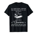 I Became A Glamma Best Part Of My Life First Time Glamma T-Shirt