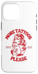 Coque pour iPhone 16 Pro Max Plus de tatouages s'il vous plaît Passionné de tatouage