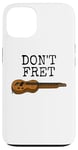 Coque pour iPhone 13 Ne vous inquiétez pas, Lap Steel Guitar, Slide Guitarist