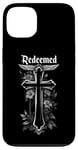 iPhone 13 1 Cross 3 Nails Forgiven Redeemed Faith in God Jesus Christ Case