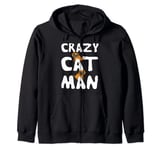 Crazy Cat Man T-Shirt Men's Cat Lover Shirt Zip Hoodie