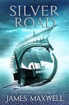 Silver Road (The Shifting Tides Book 2)