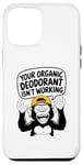 Coque pour iPhone 12 Pro Max Votre déodorant bio ne fonctionne pas - Funny Stinky People