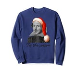 Shakespeare Christmas Sweatshirt-Santa Hat Tis The Season Sweatshirt