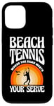 iPhone 12/12 Pro Beach Tennis Where The Sand Meets Your Serve Case