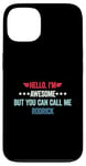 iPhone 13 Hello I'm Awesome But You Can Call Me Rodrick Case