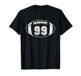 Football Player #99 Football Mom Dad Jersey 99 Varsity Team T-Shirt