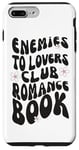 iPhone 7 Plus/8 Plus Enemies To Lovers Club Romance Book Read Books Case