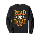 Read Or Treat Halloween Book Reading Lover Halloween Costume Sweatshirt