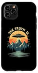 iPhone 11 Pro THE TRUTH IS UFO Mountain Sunset Case