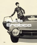 Auto Erotica  A grand tour through classic car brochures of the 1960s to 1980s