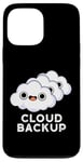 iPhone 13 Pro Max Cloud Backup Funny Computer Pun Case