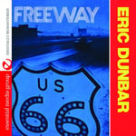 Eric Dunbar  Freeway  CD