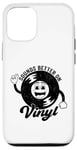 Coque pour iPhone 12/12 Pro Disque vinyle rétro amusant avec citation Sounds Better On Vinyl