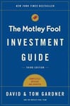 The Motley Fool Investment Guide: How the Fools Beat Wall Street's Wise Men and How You Can Too