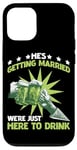 iPhone 12/12 Pro He's Getting Married, We're Just Here To Drink - Case