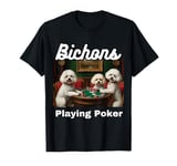 Dogs Playing Poker Bichon Frize Bichon Frize Dog breed T-Shirt