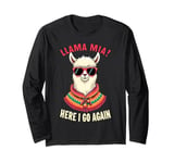 llama Miaa Lama here I can leave again Long Sleeve T-Shirt