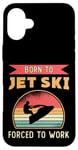 iPhone 16 Plus Born To Jet Ski Rider Water Sports Retro Jetski Jet Skiing Case