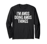 I'M AMOS DOING AMOS THINGS Funny Unique Long Sleeve T-Shirt