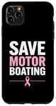 Coque pour iPhone 11 Pro Max Save Motor Boating Soutien contre le cancer du sein Rose Amour Hommes Femmes