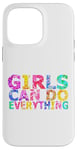 Coque pour iPhone 14 Pro Max Message positif amusant « Girls Can Do Everything »