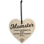 Momster What Happens After Mom Counts 3 Wood Hanging Heart Sign Gift Mum Mother