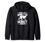 Monkey see Monkey do Monkey Conquer Monkey Zip Hoodie