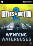 Cities in Motion 2: Wending Waterbuses OS: Windows + Mac