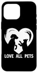 Coque pour iPhone 16 Pro Max T-shirt Love All Pets Animals Are Friends Too pour homme et femme