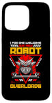 iPhone 15 Pro Max I For One Welcome Our Artificial Intelligence Lover Robotics Case