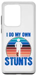 Coque pour Galaxy S20 Ultra Funny Saying I Do My Own Stunts Blague Femmes Hommes