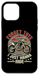 Coque pour iPhone 12 mini Oubliez les jouets I Just Wanna Ride Dirt Bike Motocross Rider